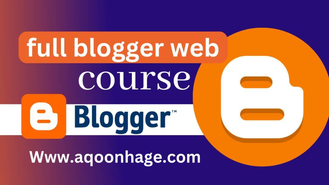 Full Blogger Web Course